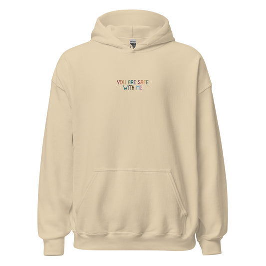 You Are Safe With Me Unisex Embroidered Hoodie