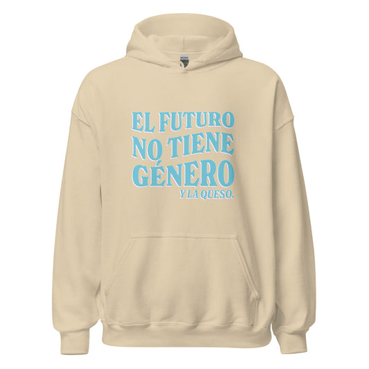 El Futuro No Tiene GÃ©nero Y La Queso Unisex Hoodie