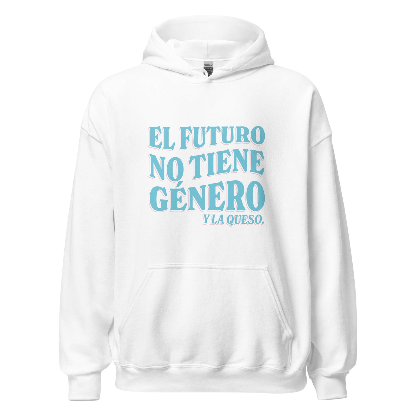 El Futuro No Tiene GÃ©nero Y La Queso Unisex Hoodie