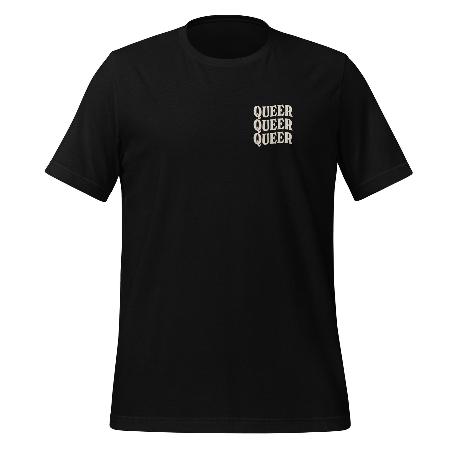 Queer People Are Resilient Powerful Beautiful Empowered and Sick of This Shit Unisex T-Shirt