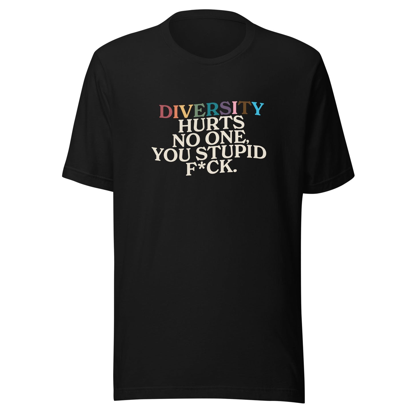 Diversity Hurts No One Unisex T-shirt