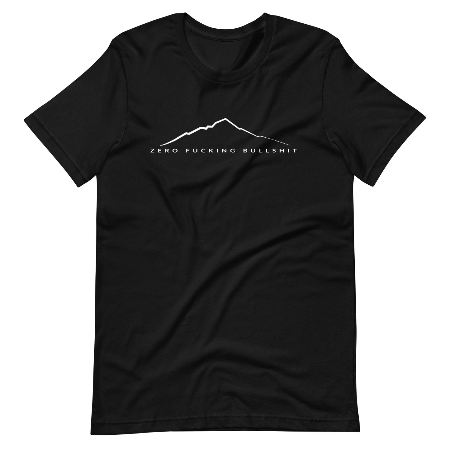 Mountains Have Zero BS - Unisex T-shirt