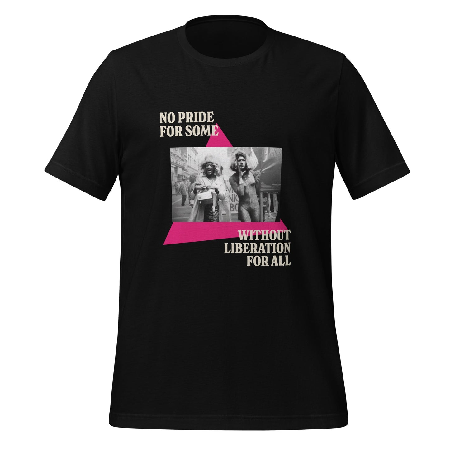 No Pride For Some Without Liberation For All Unisex T-Shirt