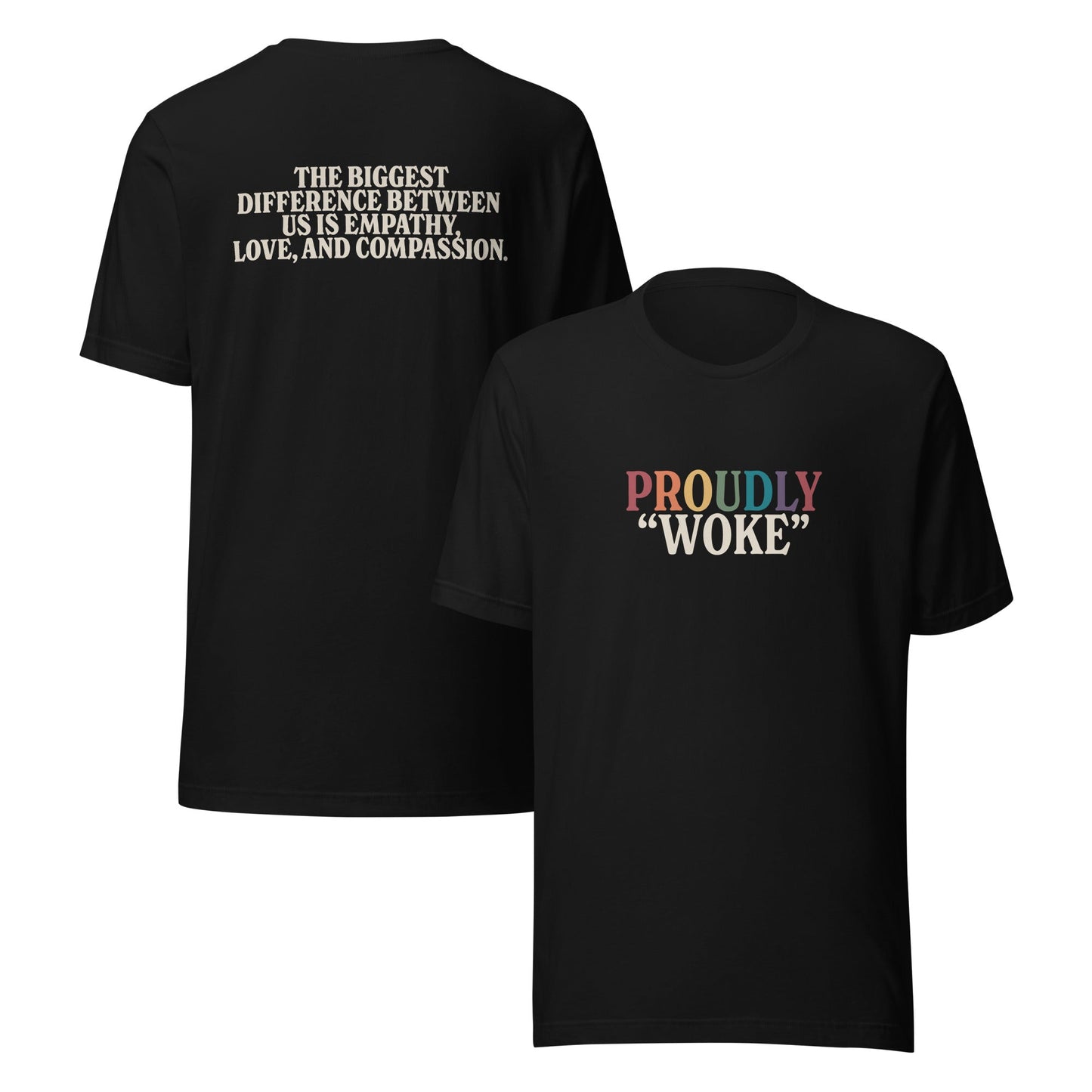 Proudly "Woke" Unisex T-Shirt