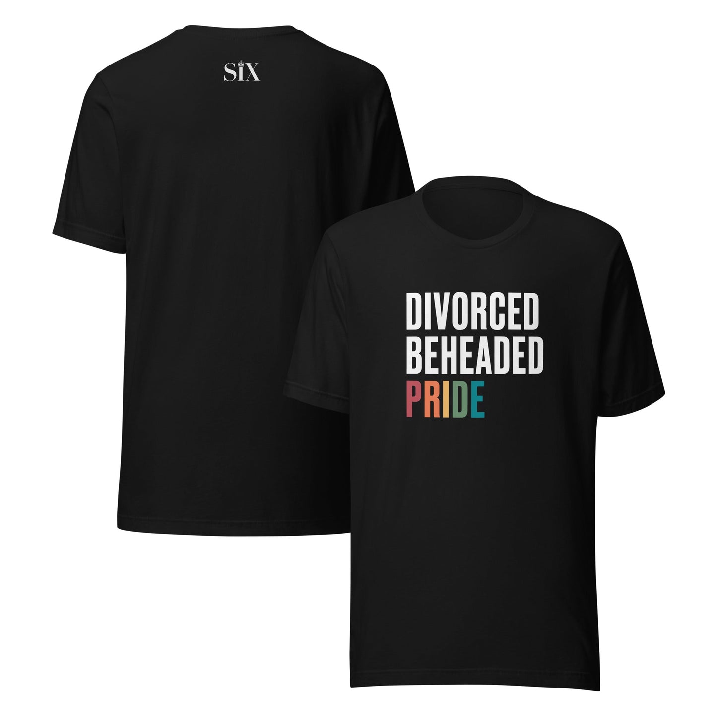 Divorced Beheaded Pride Unisex T-Shirt