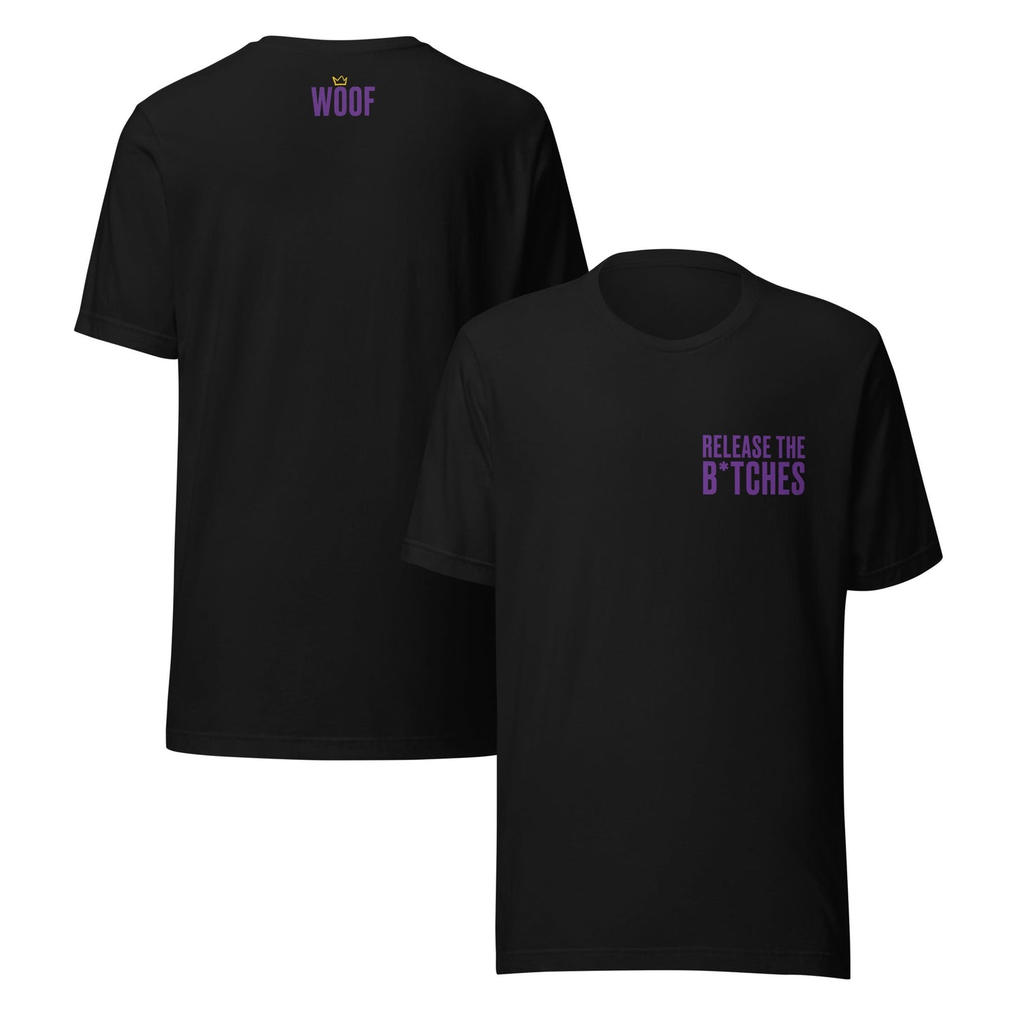 Release The B*tches Unisex T-Shirt
