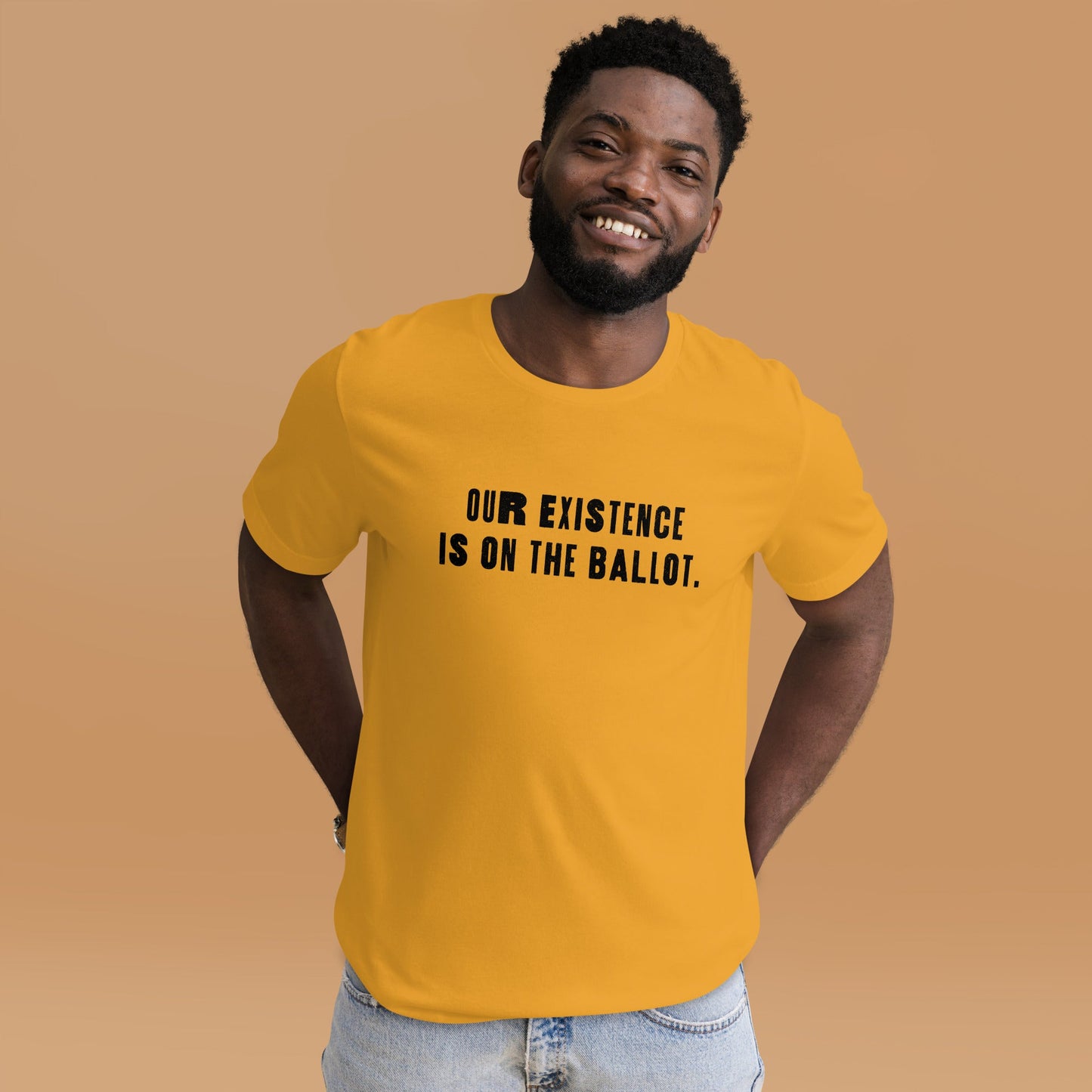 Our Existence is on the Ballot Unisex T-Shirt