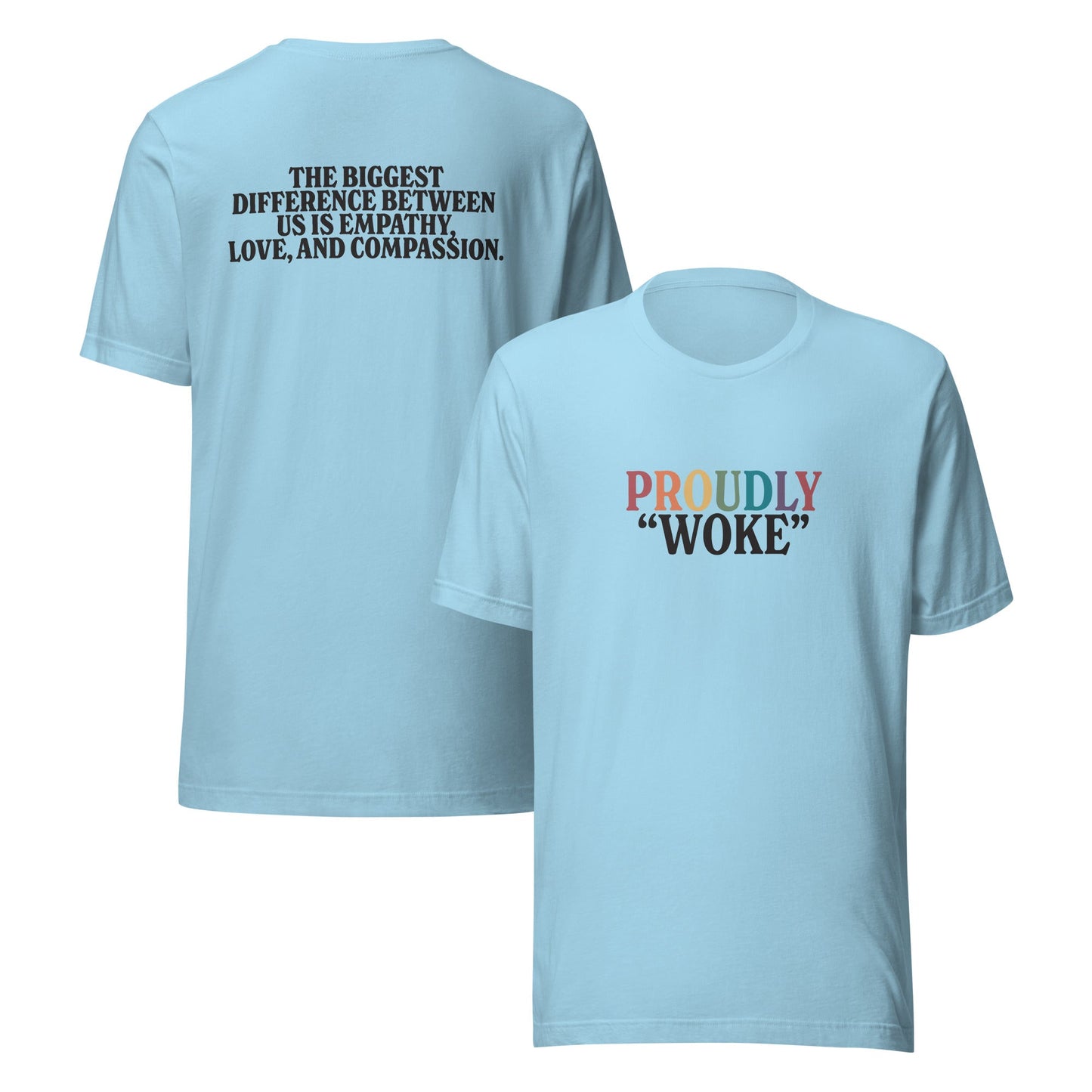 Proudly "Woke" Unisex T-Shirt