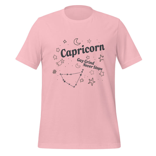 Capricorn Gay Grind Never Stops Unisex T-Shirt