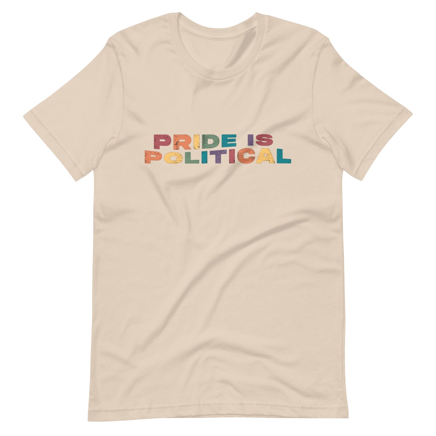 Pride is Political Distressed Unisex t-shirt