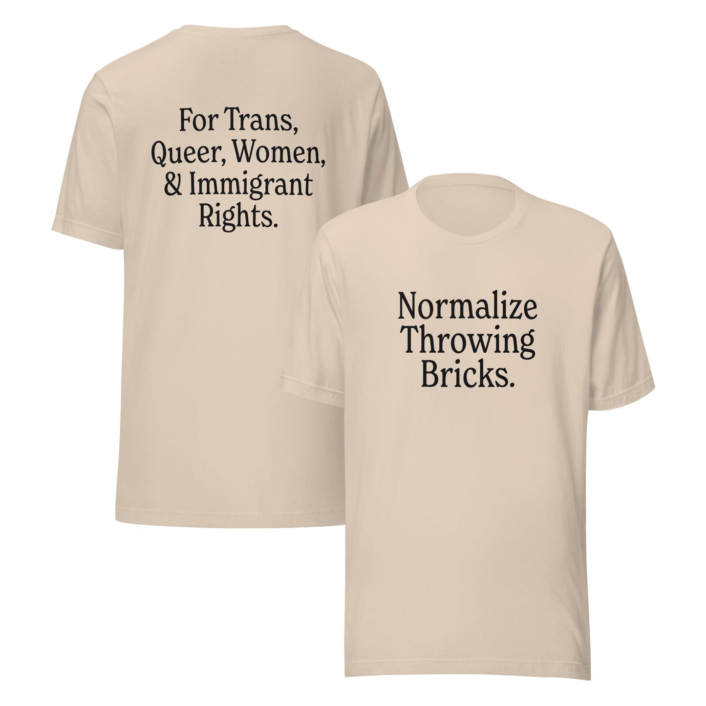 Normalize Throwing Bricks Unisex T-Shirt