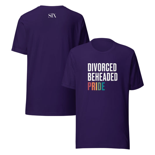 Divorced Beheaded Pride Unisex T-Shirt