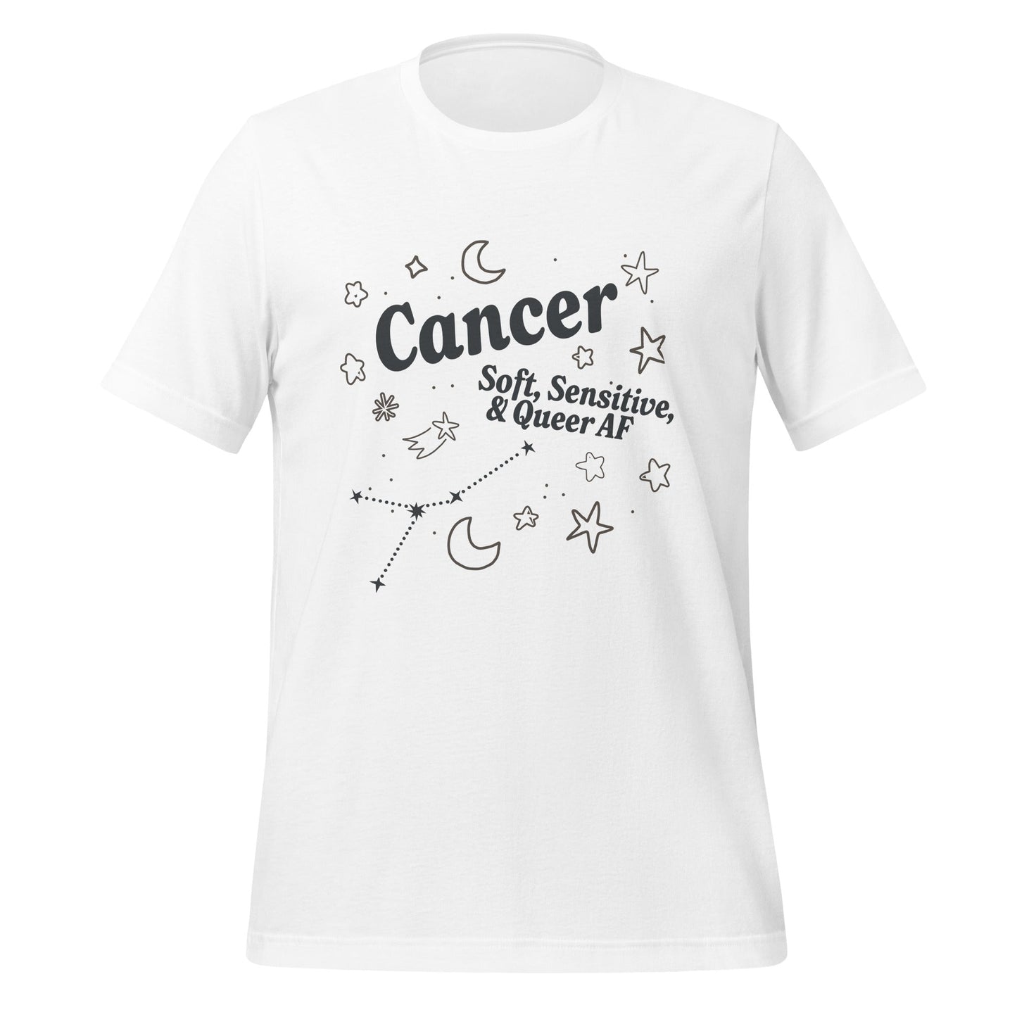 Cancer Soft, Sensitive, and Queer AF Unisex T-Shirt