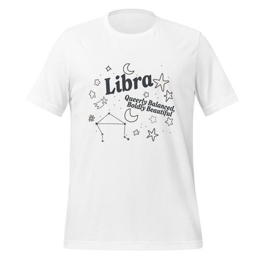 Libra Queerly Balanced, Boldly Beautiful Unisex T-Shirt