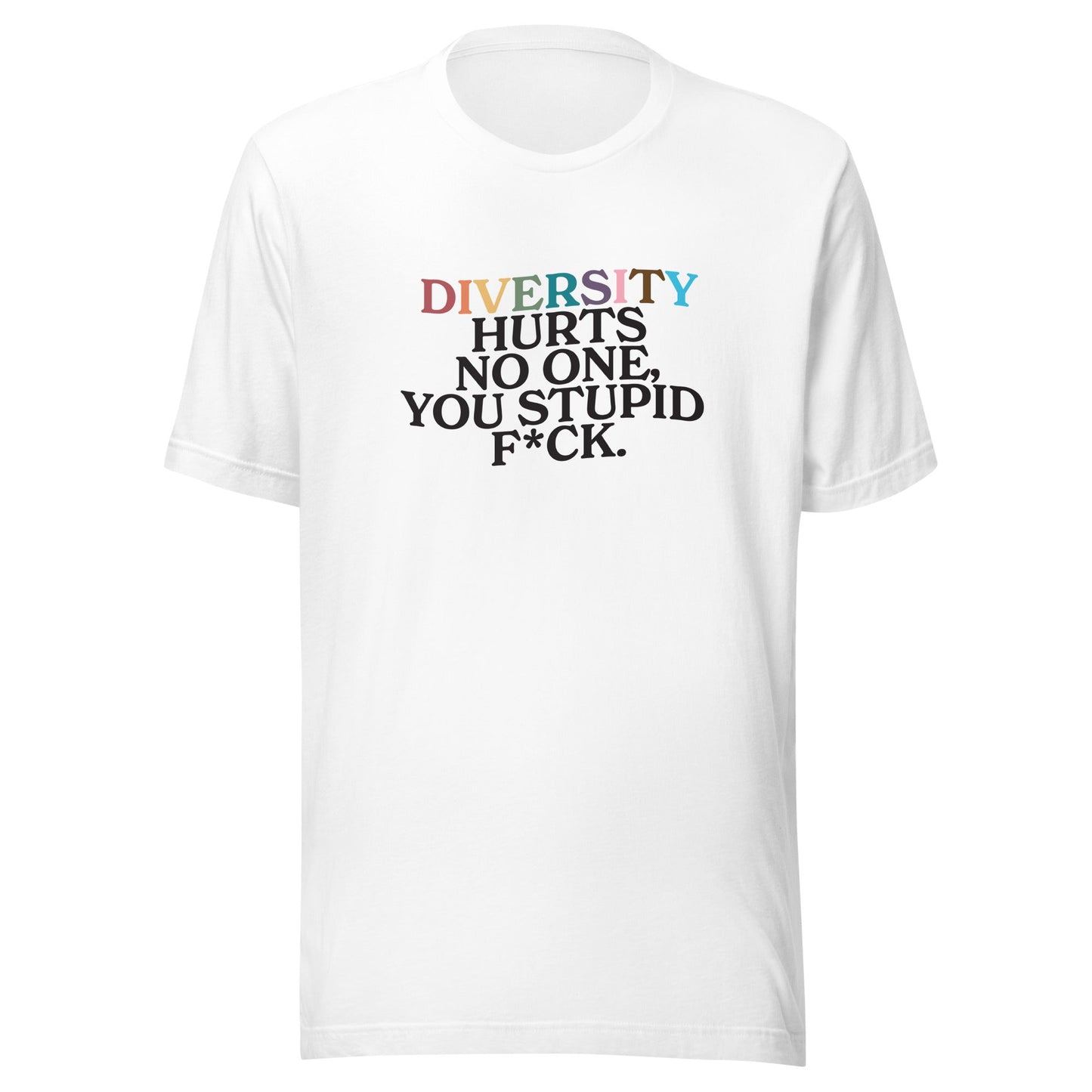 Diversity Hurts No One Unisex T-shirt