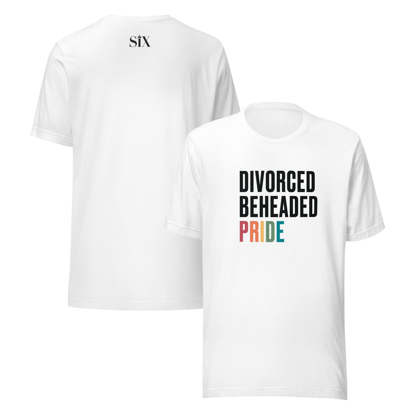 Divorced Beheaded Pride Unisex T-Shirt