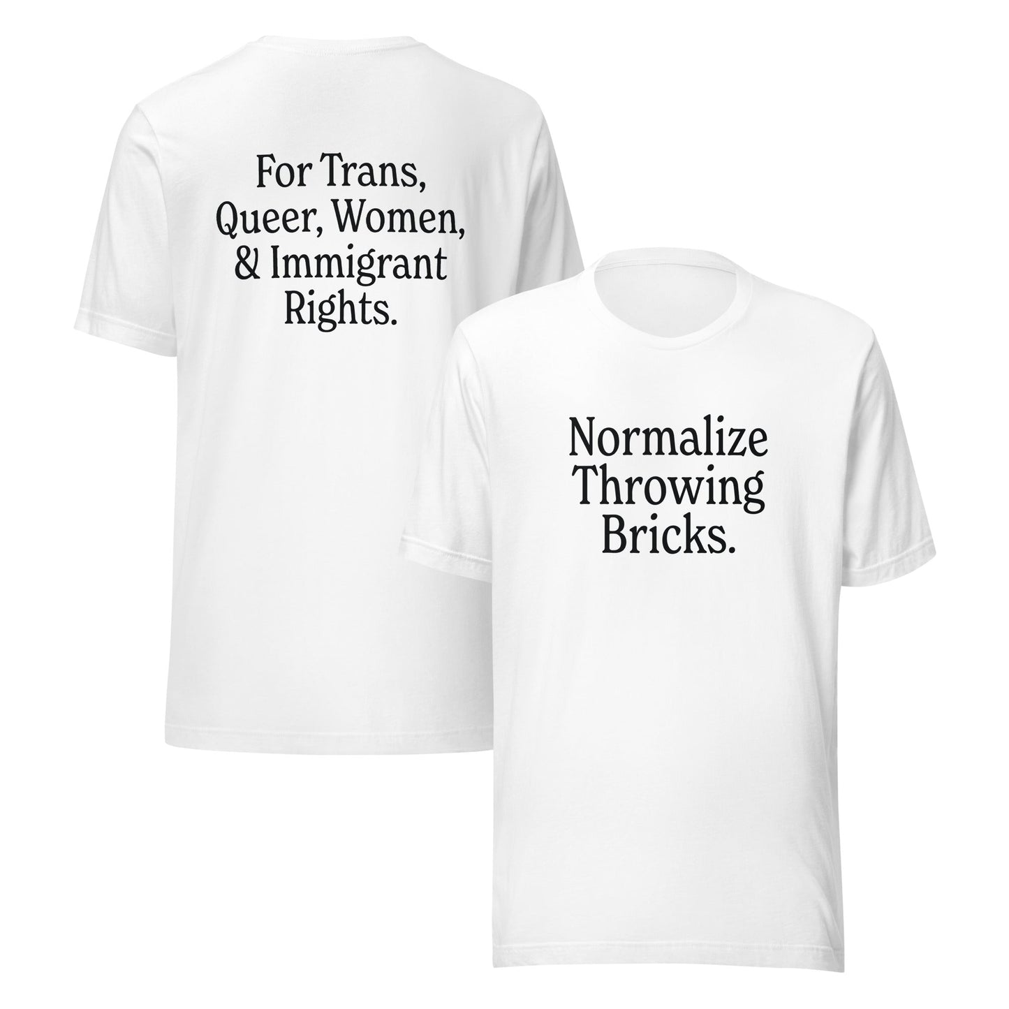 Normalize Throwing Bricks Unisex T-Shirt