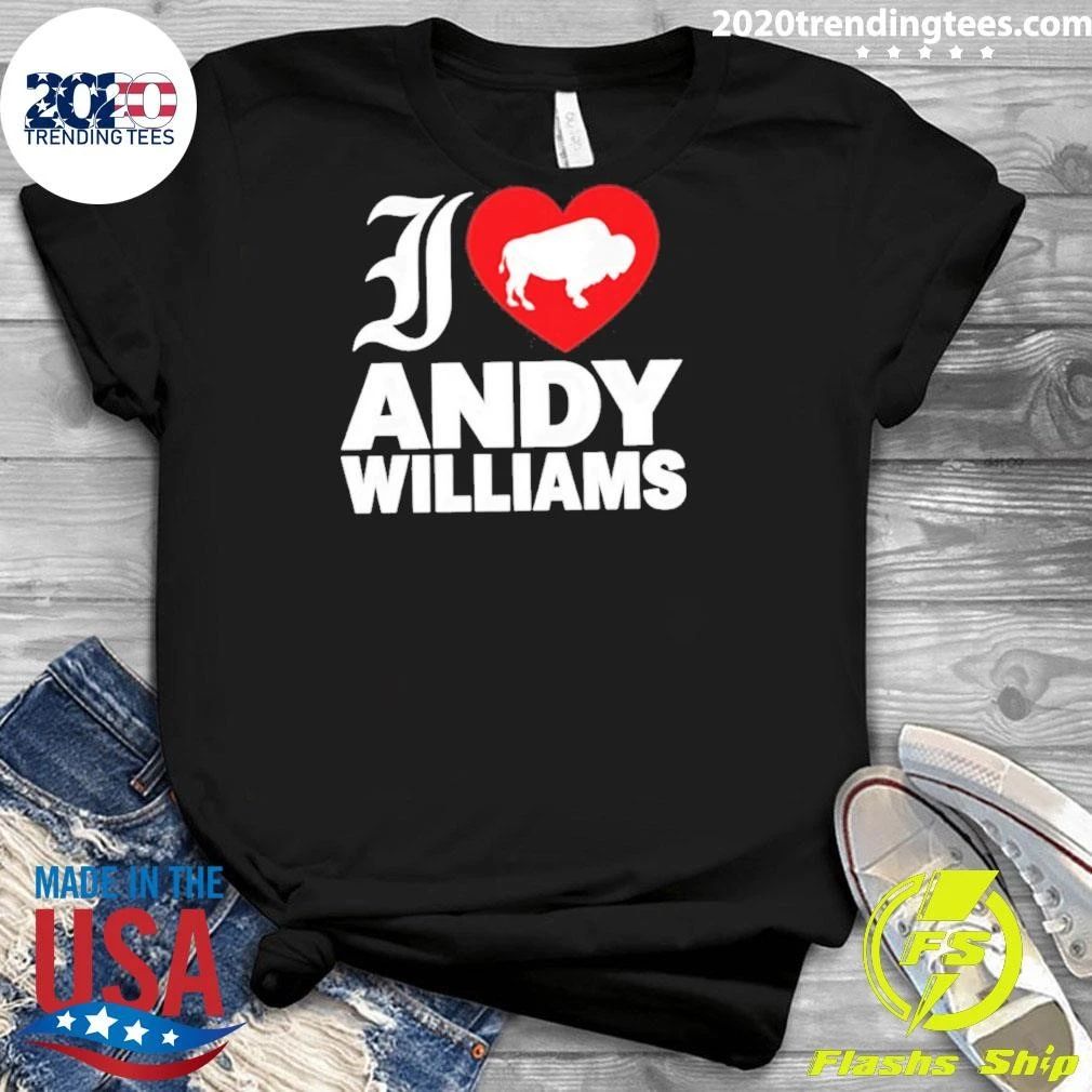 I Love Andy Williams Buffalo Shirt