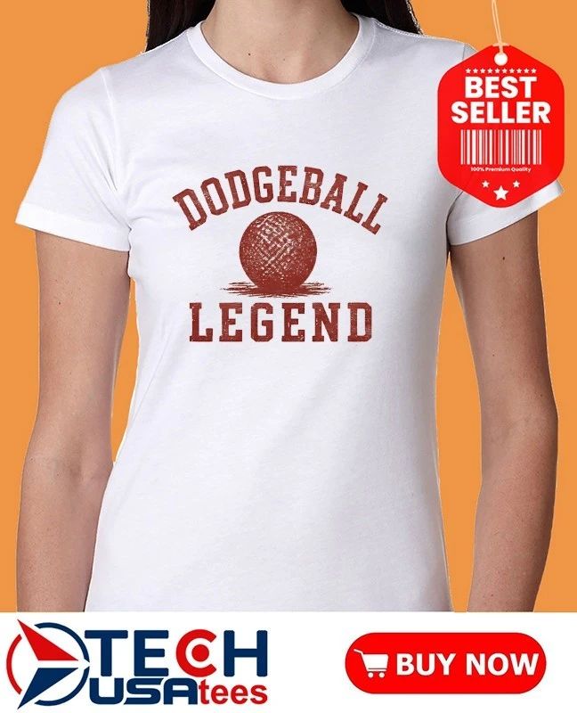 Dodgeball Legend shirt