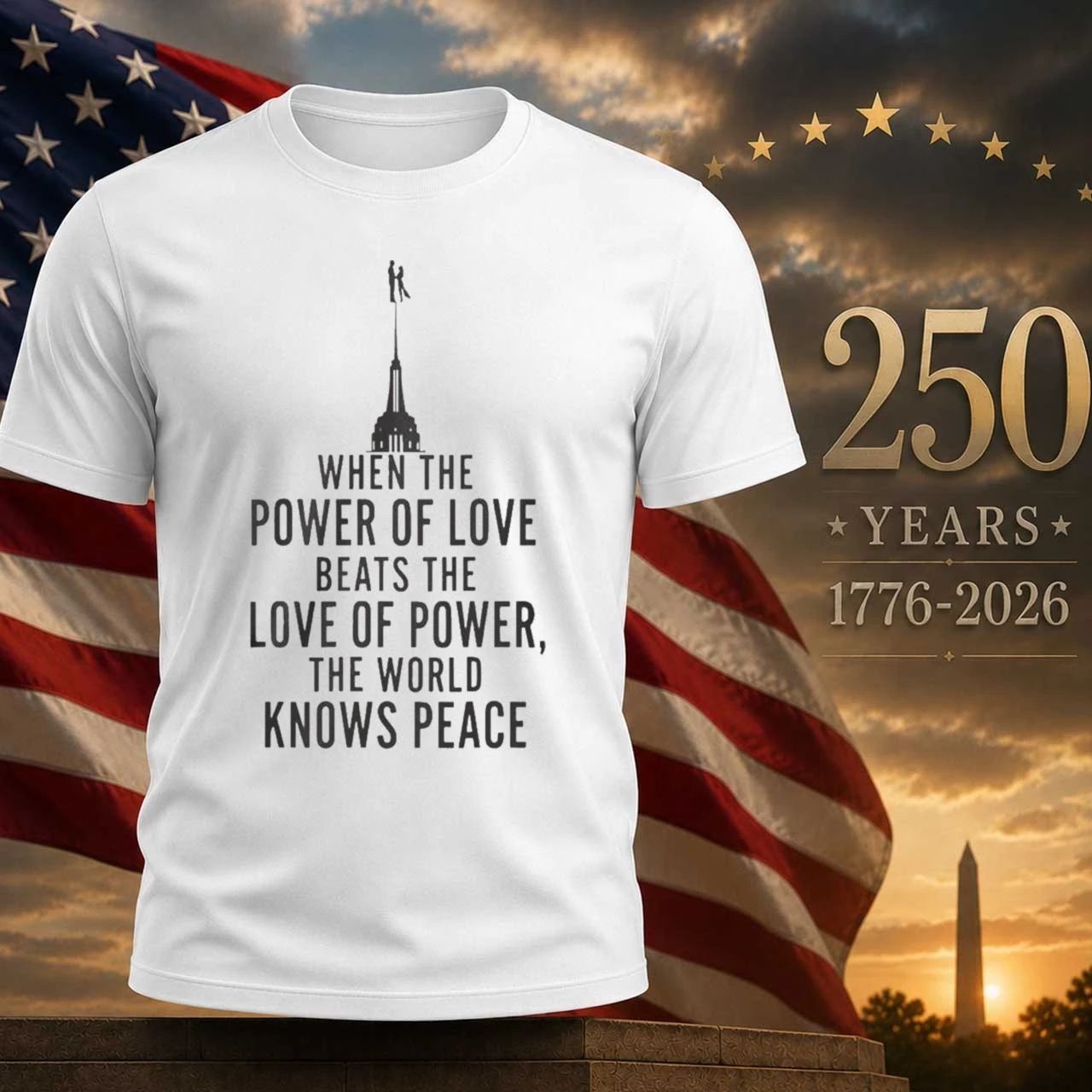 When The Power Of Love Beats The Love Of Power The NYC Skyline Shirt