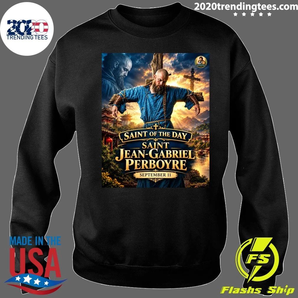 Saint Of The Day Saint Jean-Gabriel Perboyre September 11, 2026 Shirt
