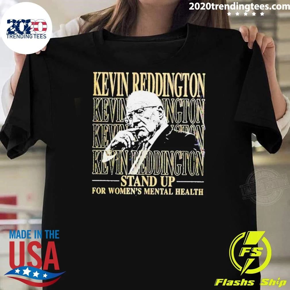 Kevin Reddington Stand Up For Women’s Mental Health Graphic Shirt