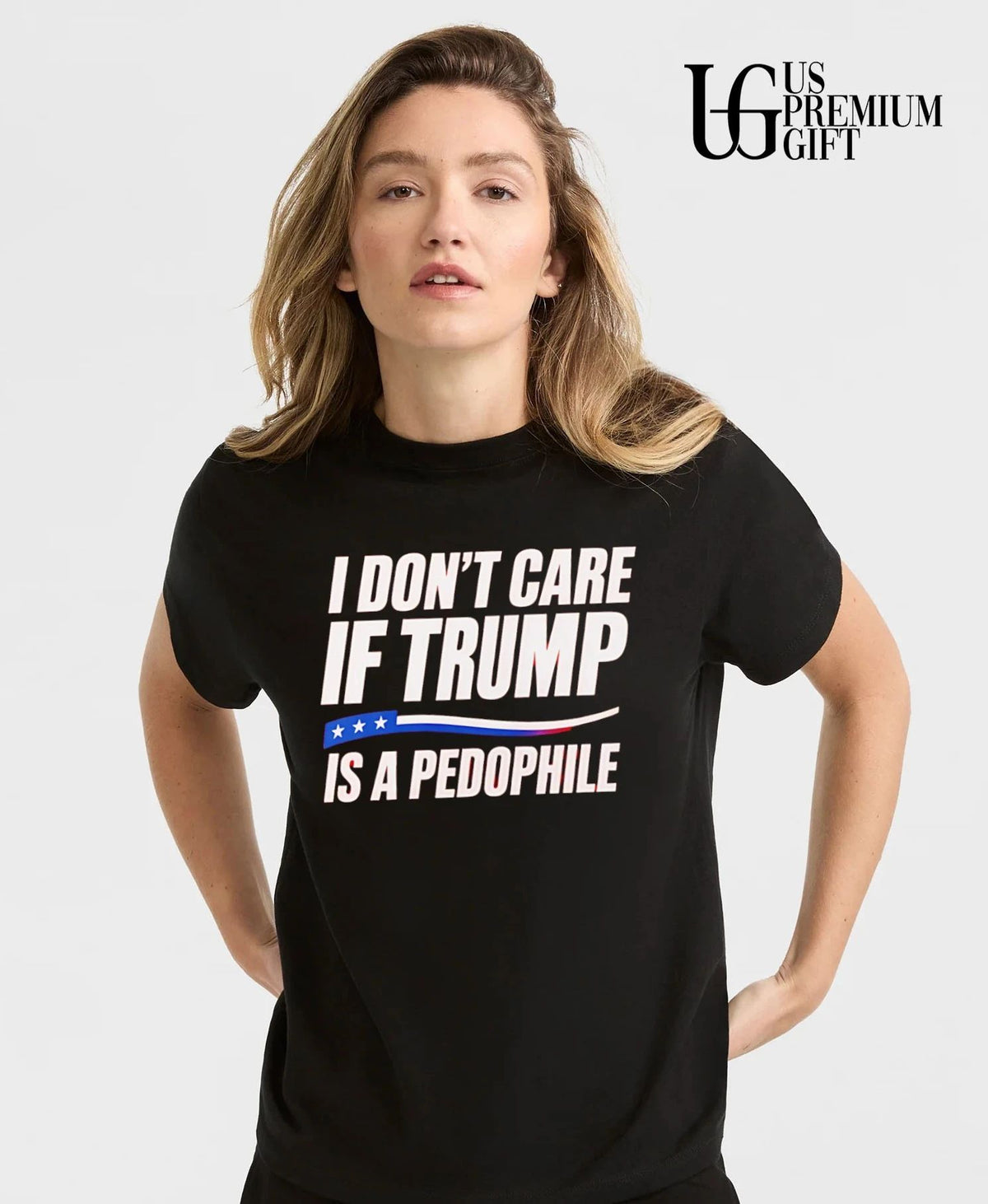 I don’t care if Trump is a Pedophile shirt