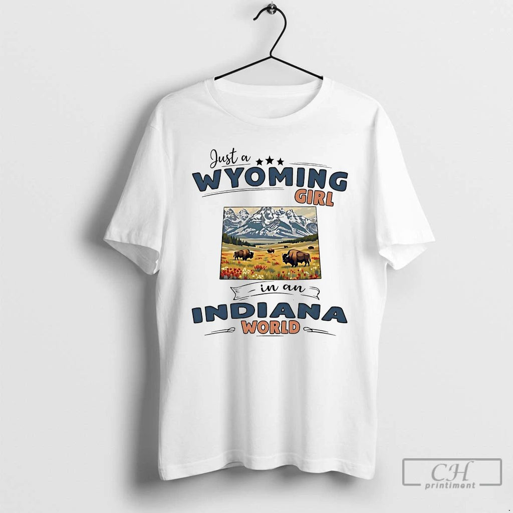 Classic Just A Wyoming Girl In An Indiana World