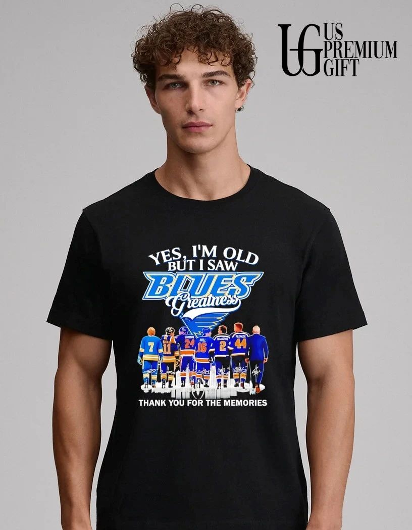 St. Louis Blues hockey yes I’m old but I saw Blues Greatness thank you for the memories signature shirt