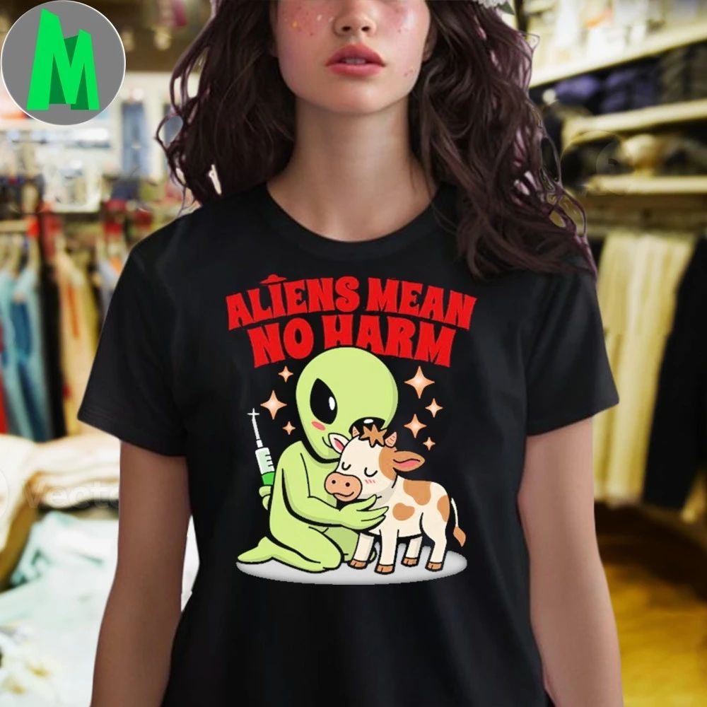 Aliens Mean No Harm Funny ET Meme 2025 Shirt