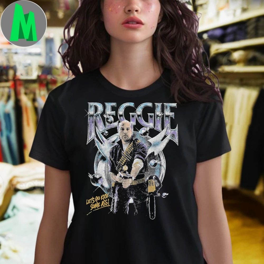 Reggie Let’s Go Kick Some Ass Shirt