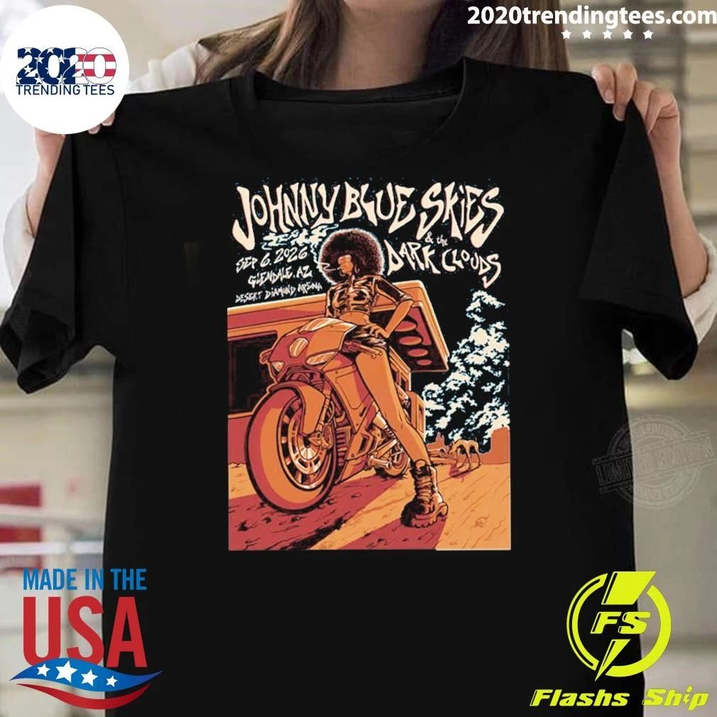 Johnny Blue Skies And The Dark Clouds Glendale AZ Event Poster At Desert Diamond Arena In Glendale AZ On September 8 2026 Shirt