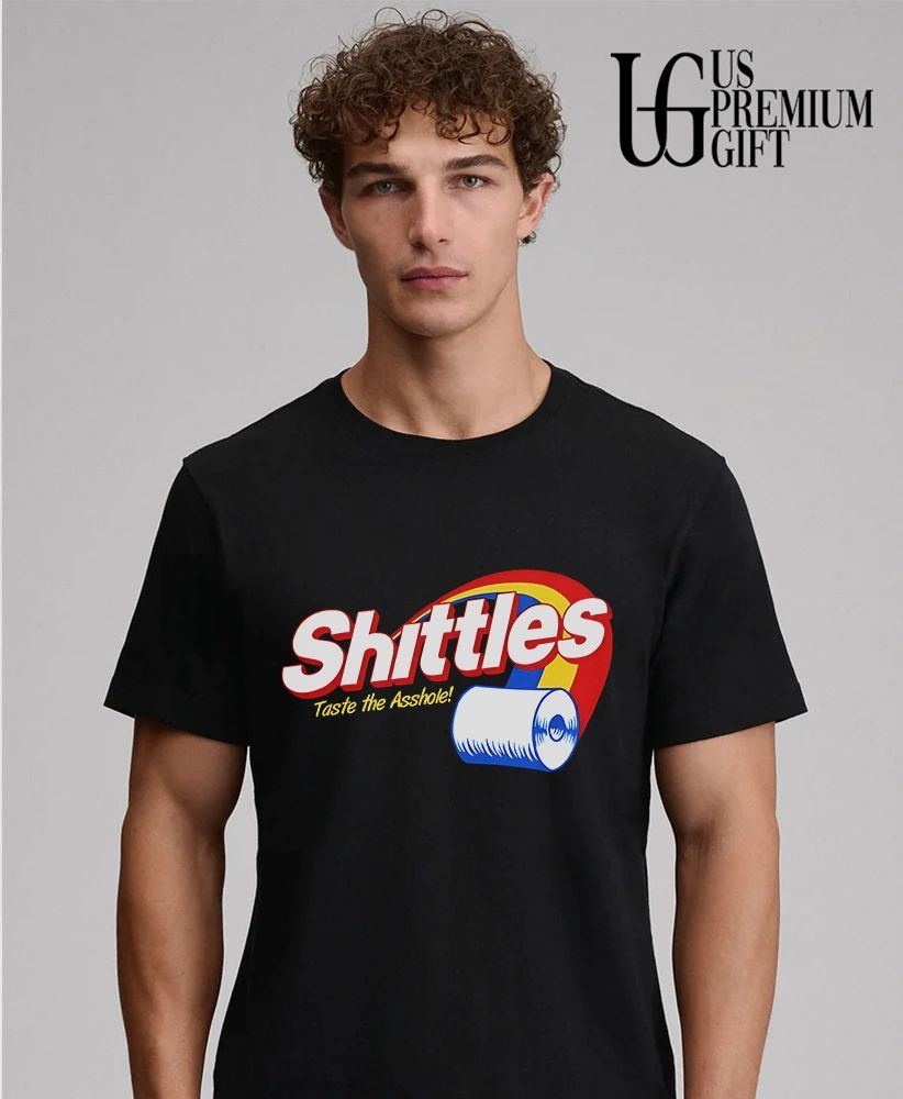 Skittles Shittles Taste the Asshole shirt