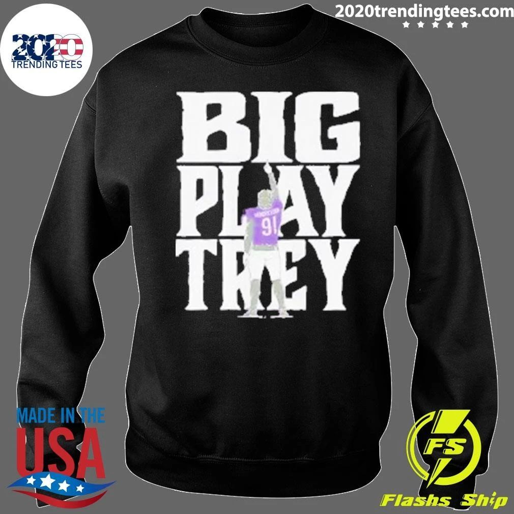 Trey Hendrickson Big Play Trey Baltimore Shirt