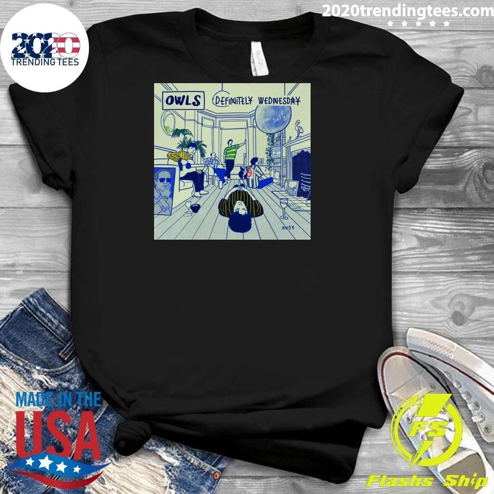 OWLS Definitely Wednesday Reyt Good Shirt