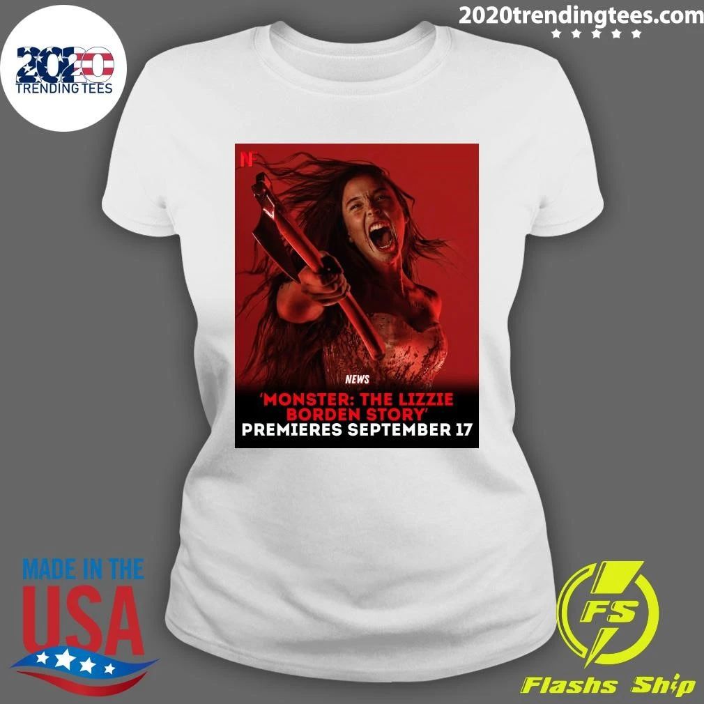Monster The Lizzie Borden Story’ Premieres September 17 Shirt