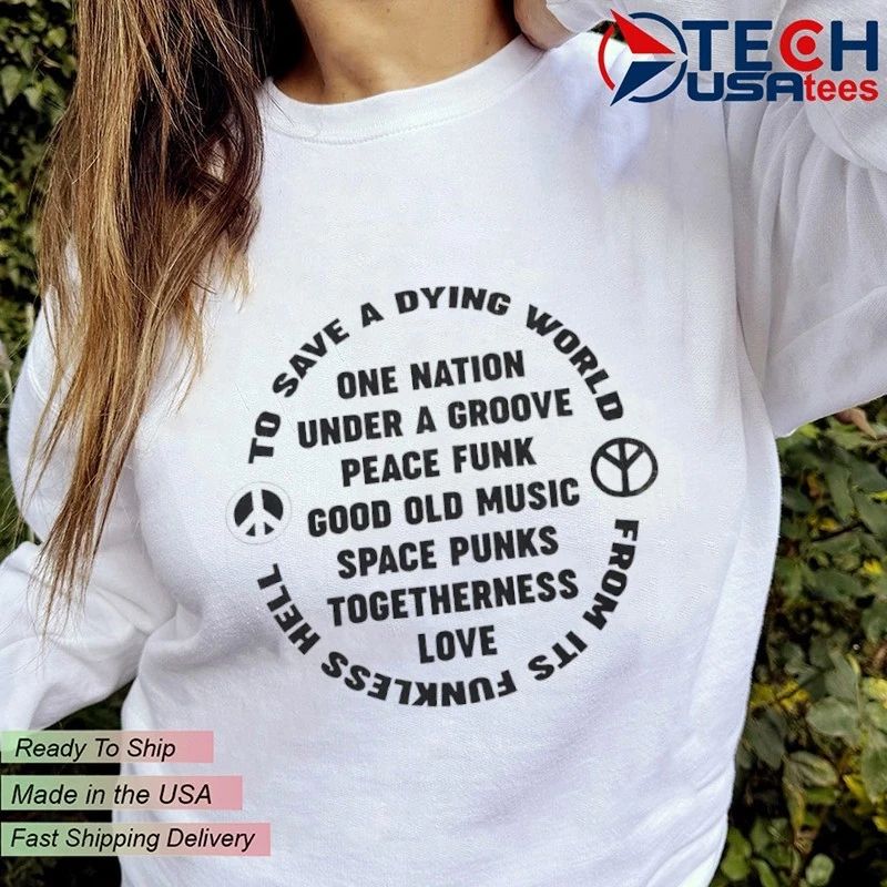 One Nation Under a Groove Peace Funk shirt