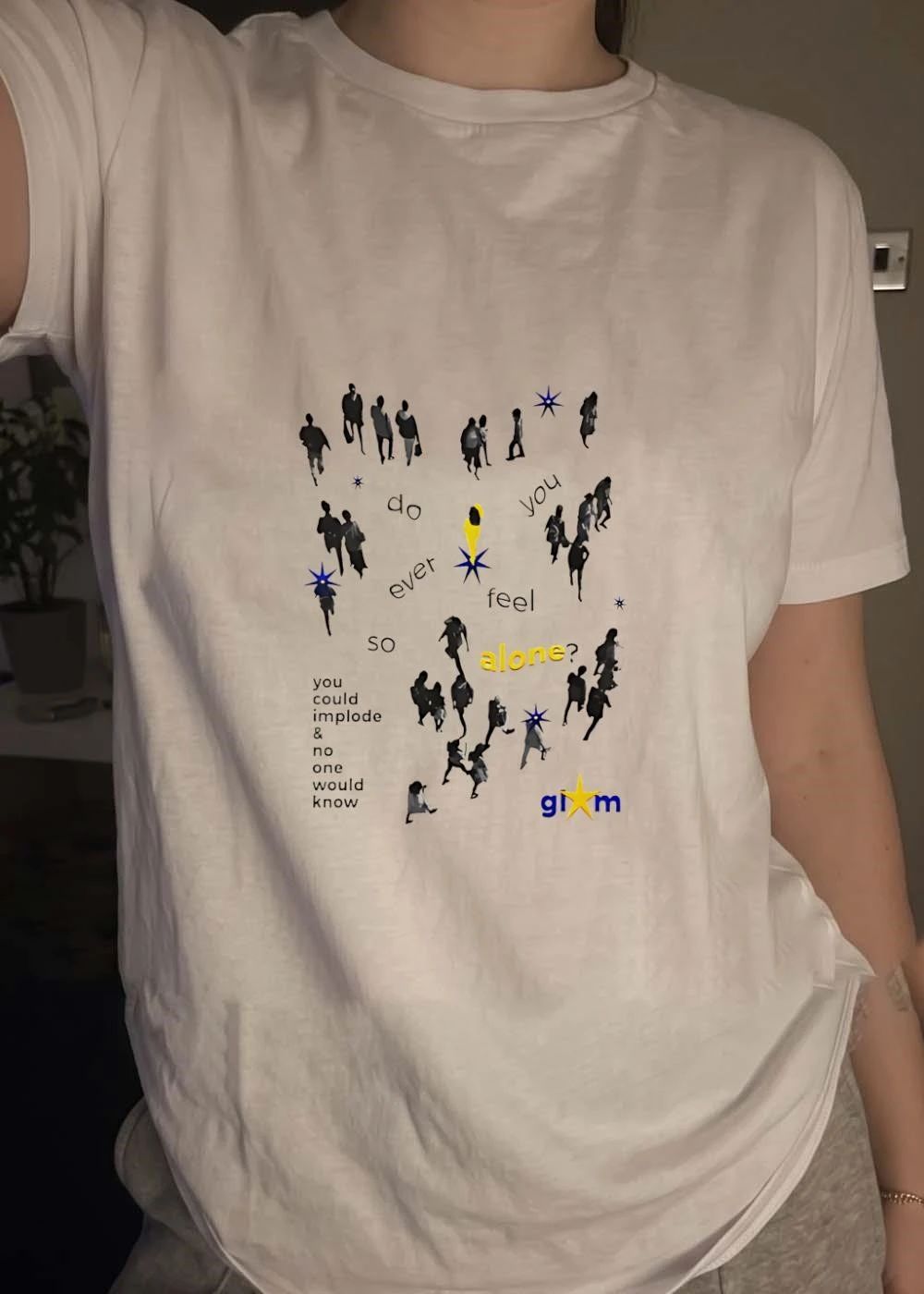 Gim Do You Ever Feel So Alone You Could Implode No One Would Know shirt