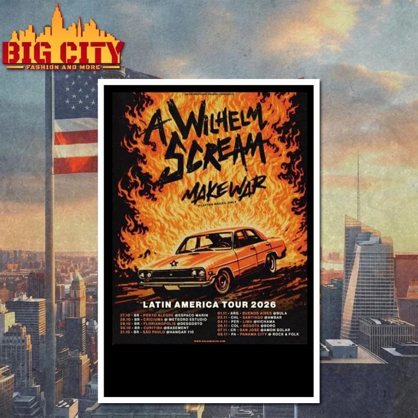 A Wilhelm Scream Latin America Tour 2026 Schedule Tour Dates Poster Shirt