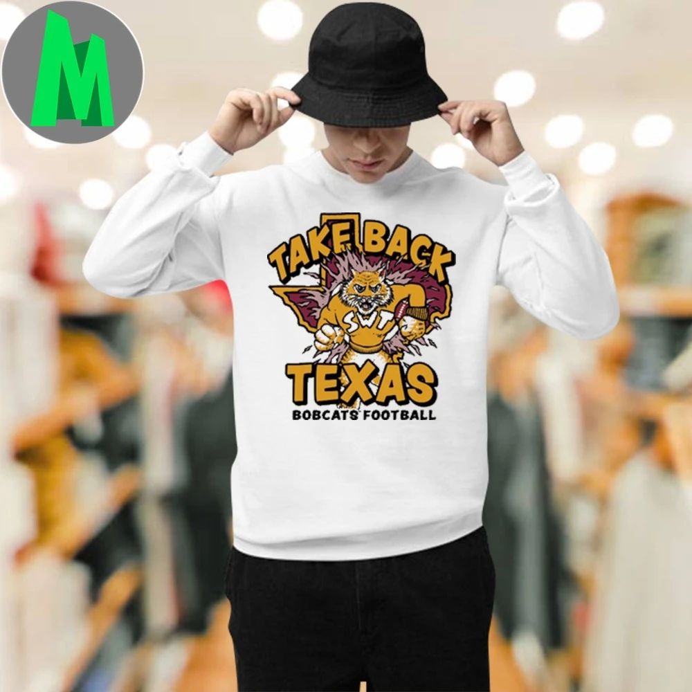 Texas State Bobcats Football Take Back Texas Shirt