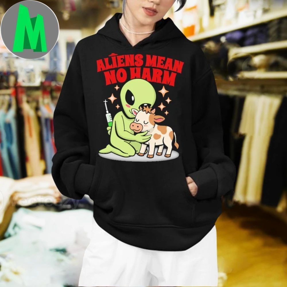 Aliens Mean No Harm Funny ET Meme 2025 Shirt
