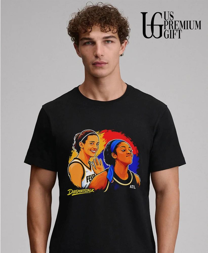 Caitlin Clark Indiana Fever and Rhyne Howard Atlanta Dream Dibsportstalk shirt