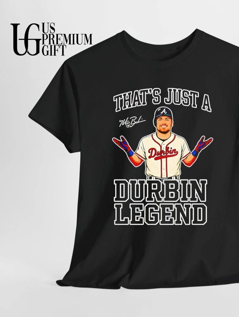 Durbin Legend That’s Just a Durbin Boston Red Sox signature shirt