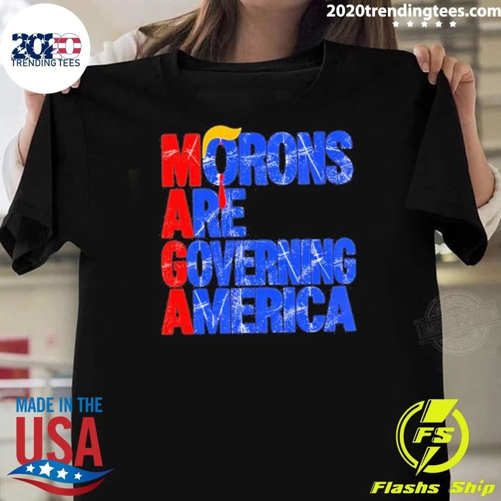 Morons Are Governing America Trump Shirt