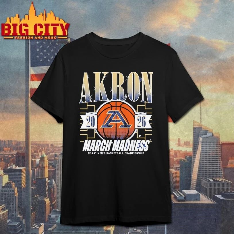 March Madness Akron Zips 2026 NCAA men’s basketball championship T-shirt