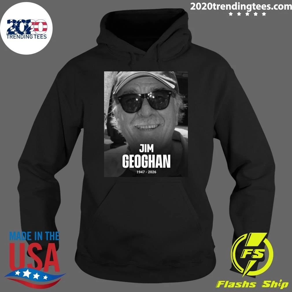 Rip Jim Geoghan 1947-2026 Shirt