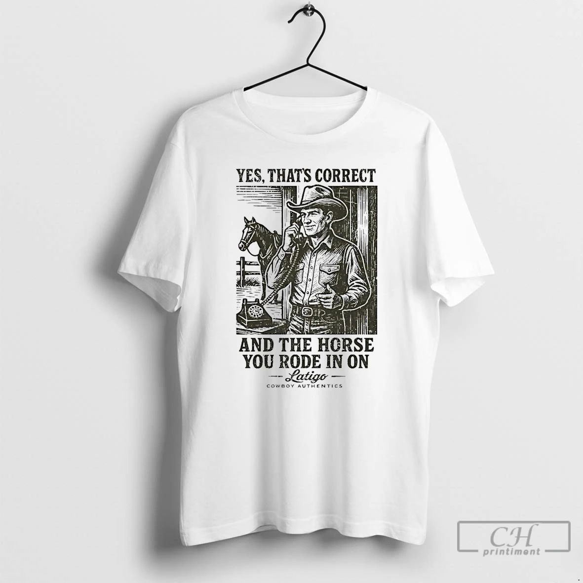 Classic Yes Thats Correct And The Horse You Rode In On Latigo T Shirts Sweater