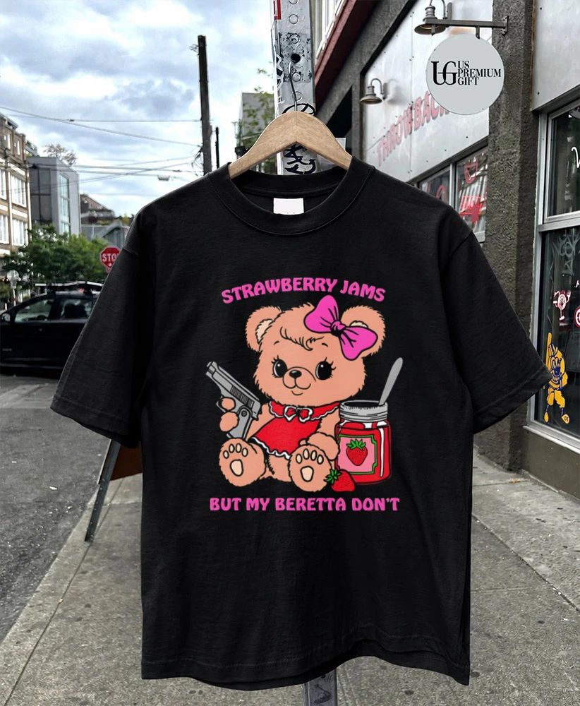 Strawberry Jams But My Beretta Don’t shirt