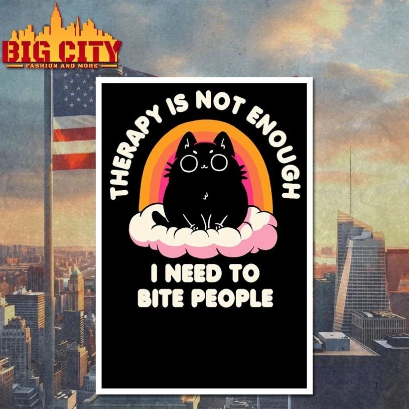 Therapy is not enough I Need To Bite People T-shirt