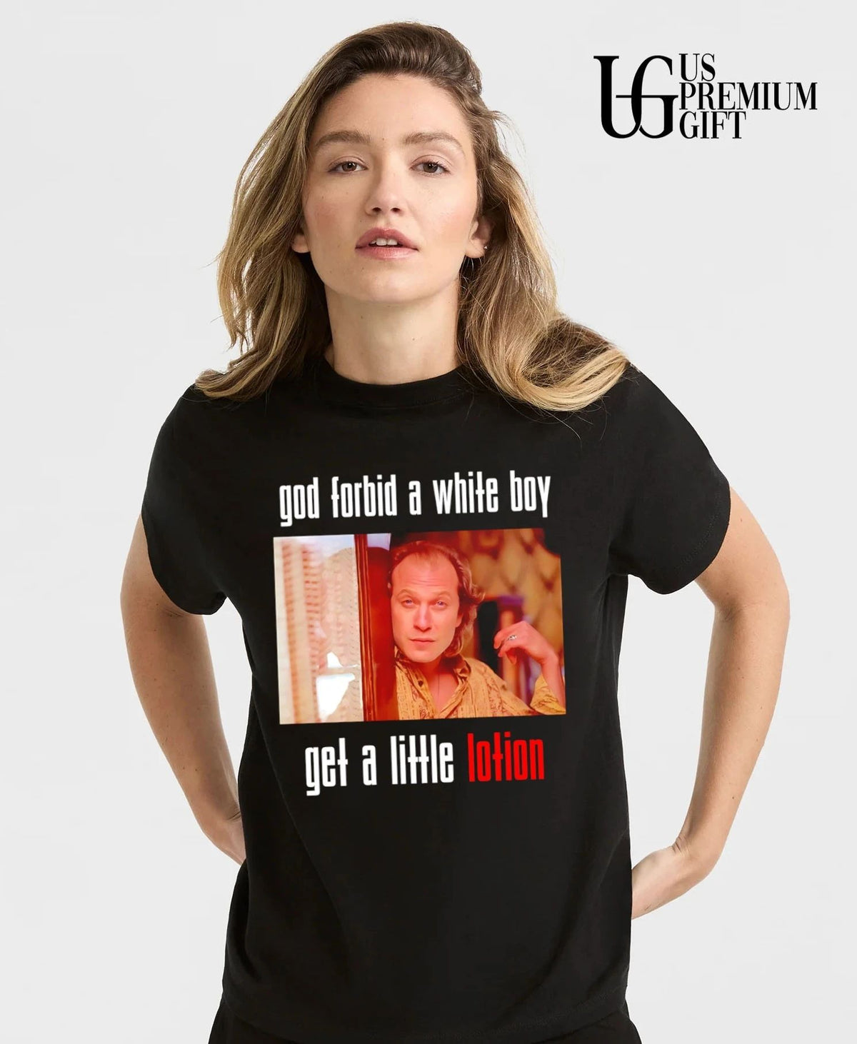 God Forbid A White Boy Get A Little Lotion shirt